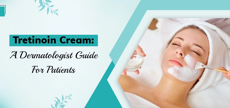 Tretinoin Cream